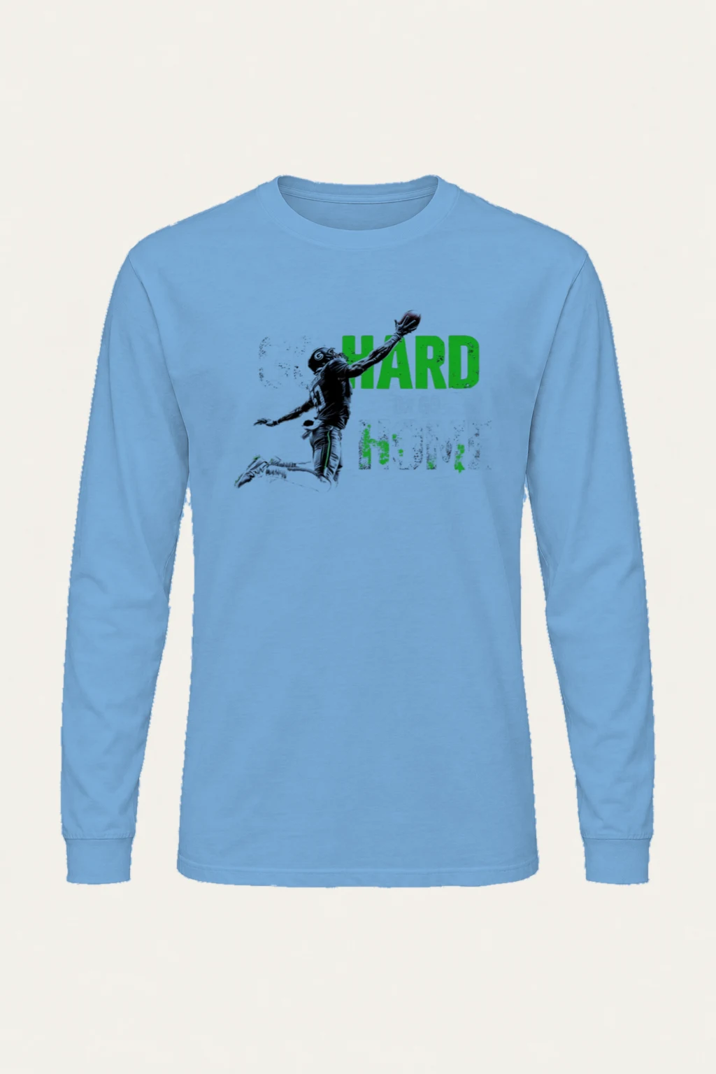 "Go Hard Or Go Home" Unisex Longsleeve T-shirt | Gildan 2400