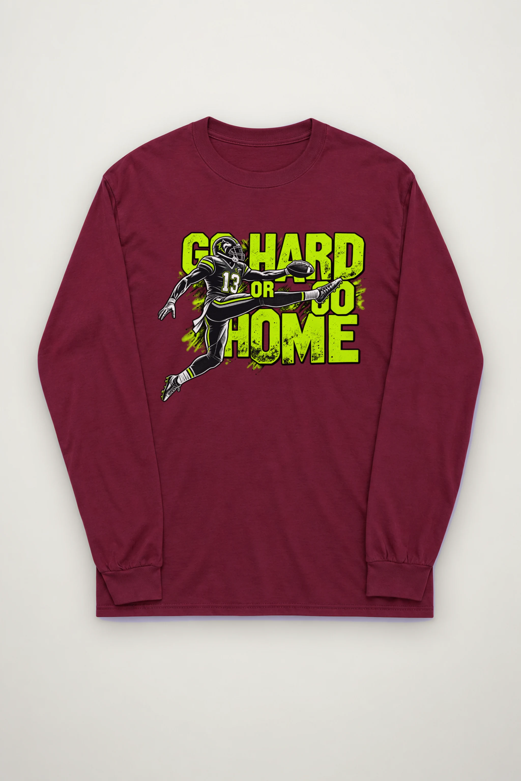 "Go Hard Or Go Home" Unisex Longsleeve T-shirt