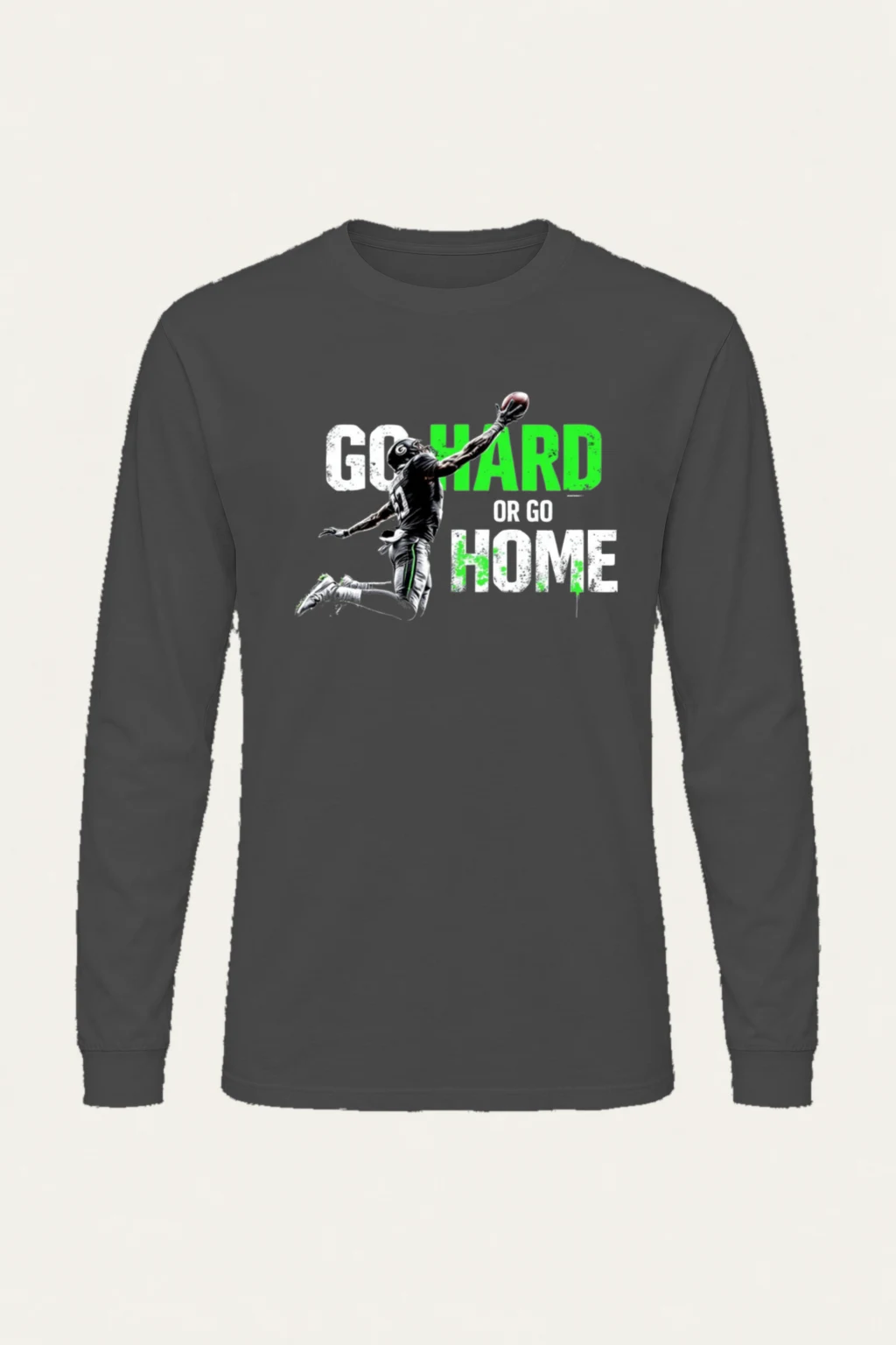 "Go Hard Or Go Home" Unisex Longsleeve T-shirt | Gildan 2400