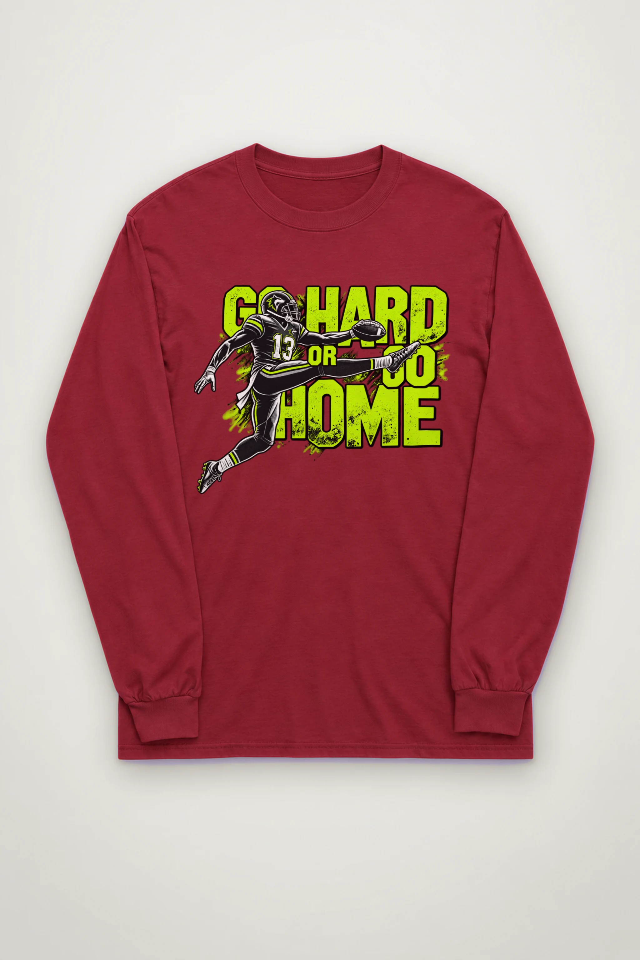 "Go Hard Or Go Home" Unisex Longsleeve T-shirt