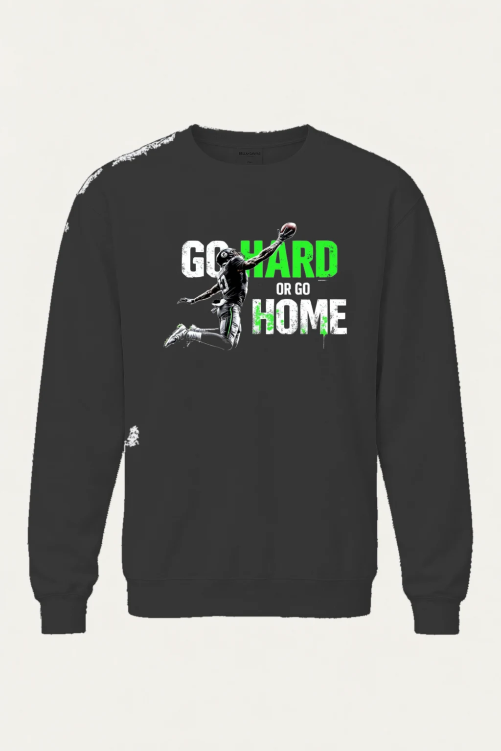 "Go Hard Or Go Home" Unisex Sponge Fleece Crewneck Sweatshirt | Bella + Canvas 3901