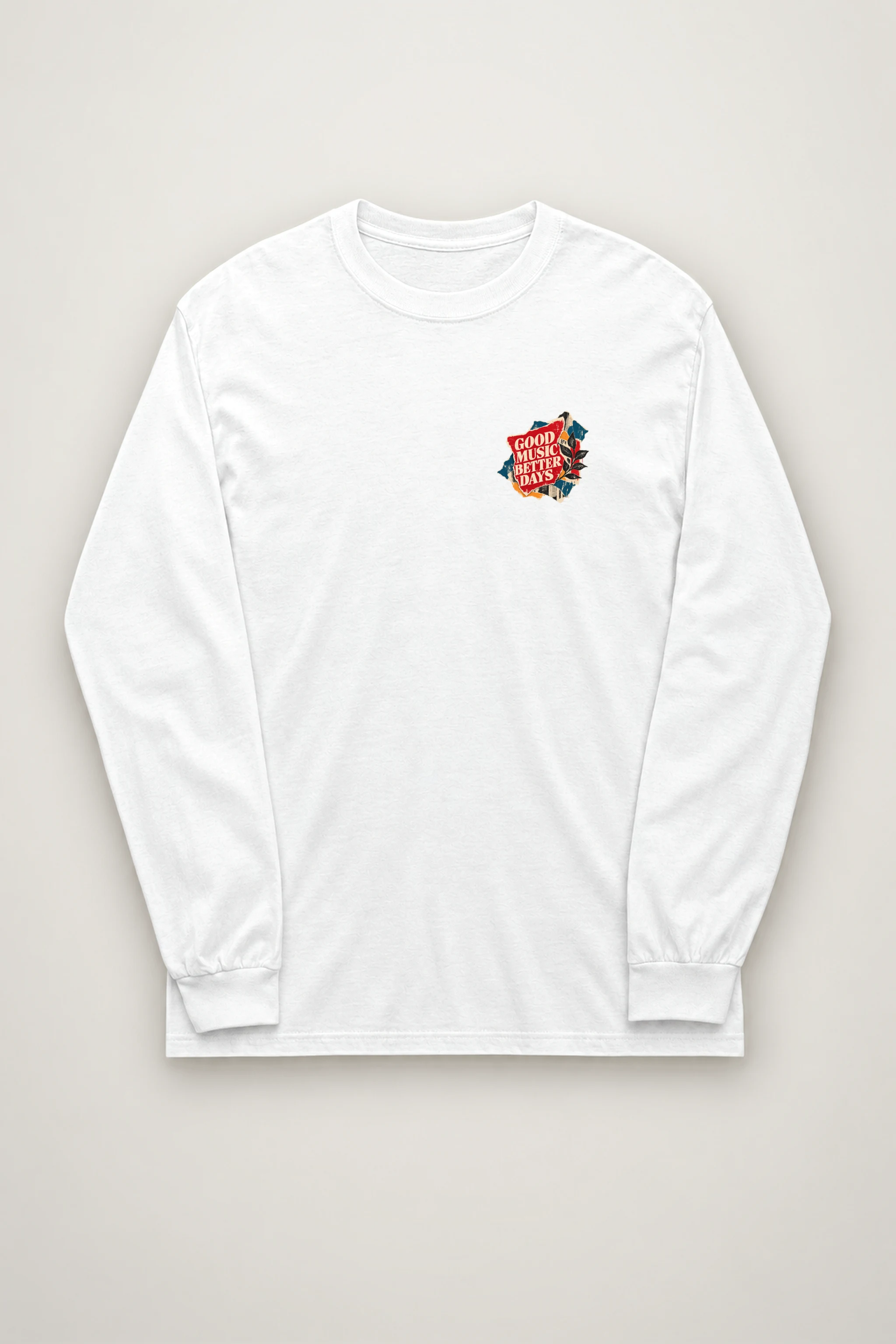 "Good Music Better Days" Unisex Longsleeve T-shirt