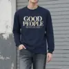 "Good People" Unisex Longsleeve T-shirt