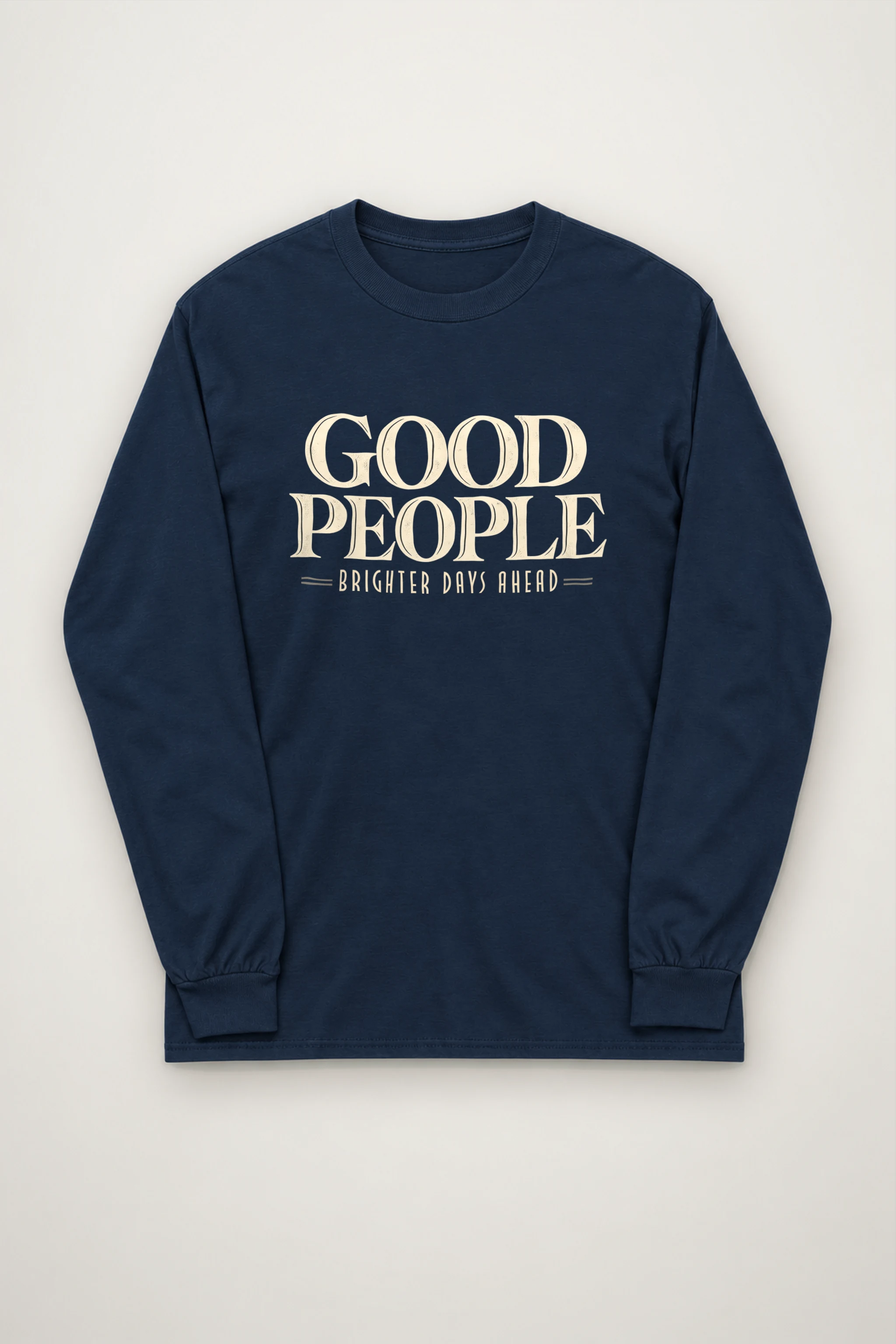 "Good People" Unisex Longsleeve T-shirt