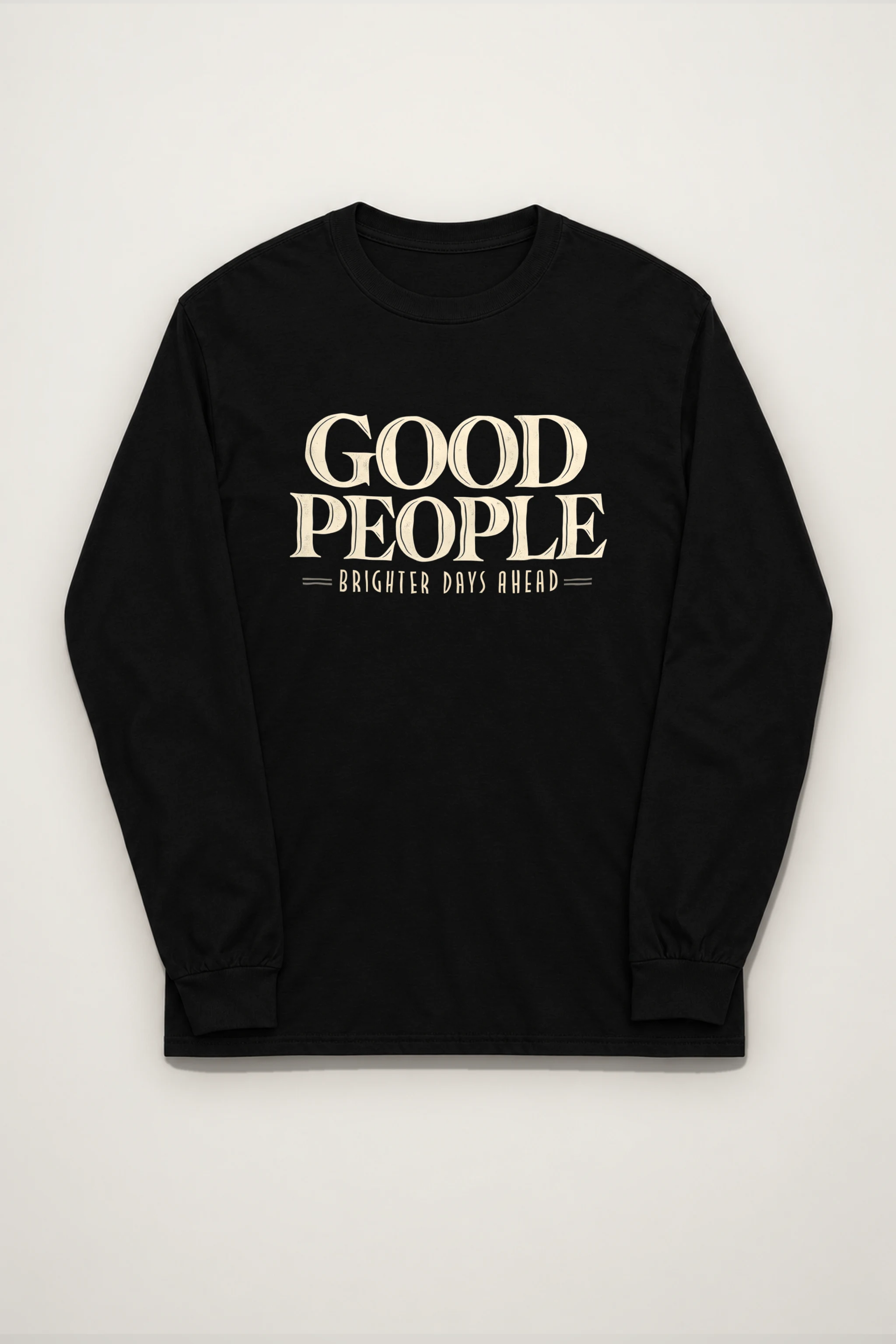 "Good People" Unisex Longsleeve T-shirt