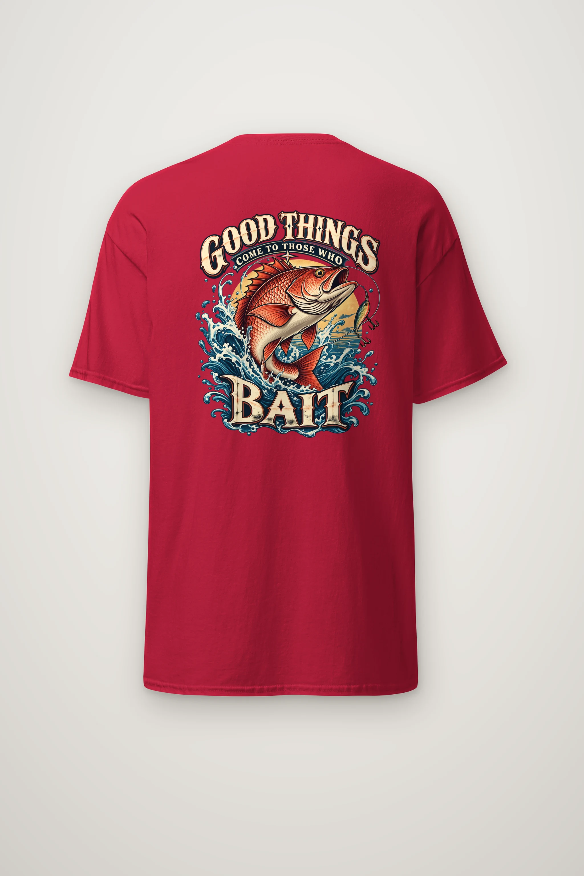 "Good Things Come To Those Who Bait" Heavyweight Unisex Crewneck T-shirt