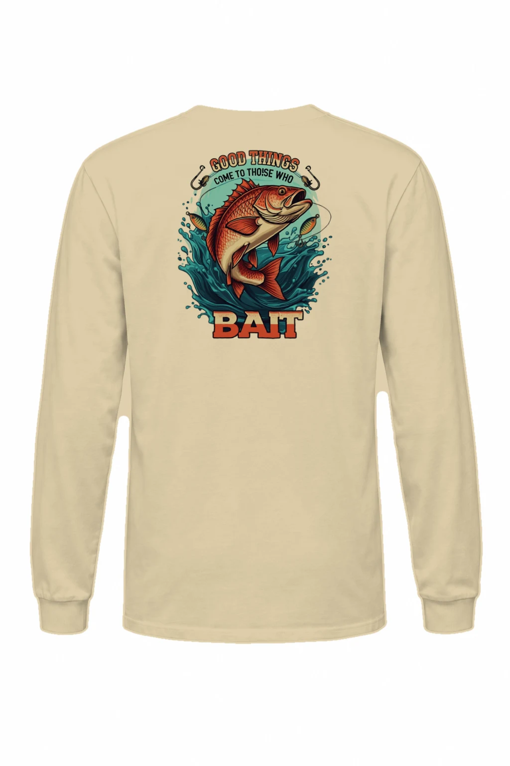 "Good Things Come To Those Who Bait" Unisex Longsleeve T-shirt | Gildan 2400