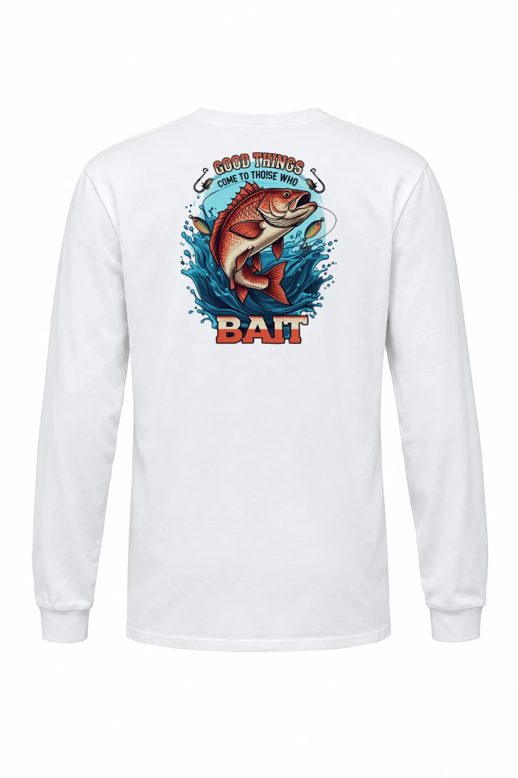 "Good Things Come To Those Who Bait" Unisex Longsleeve T-shirt | Gildan 2400