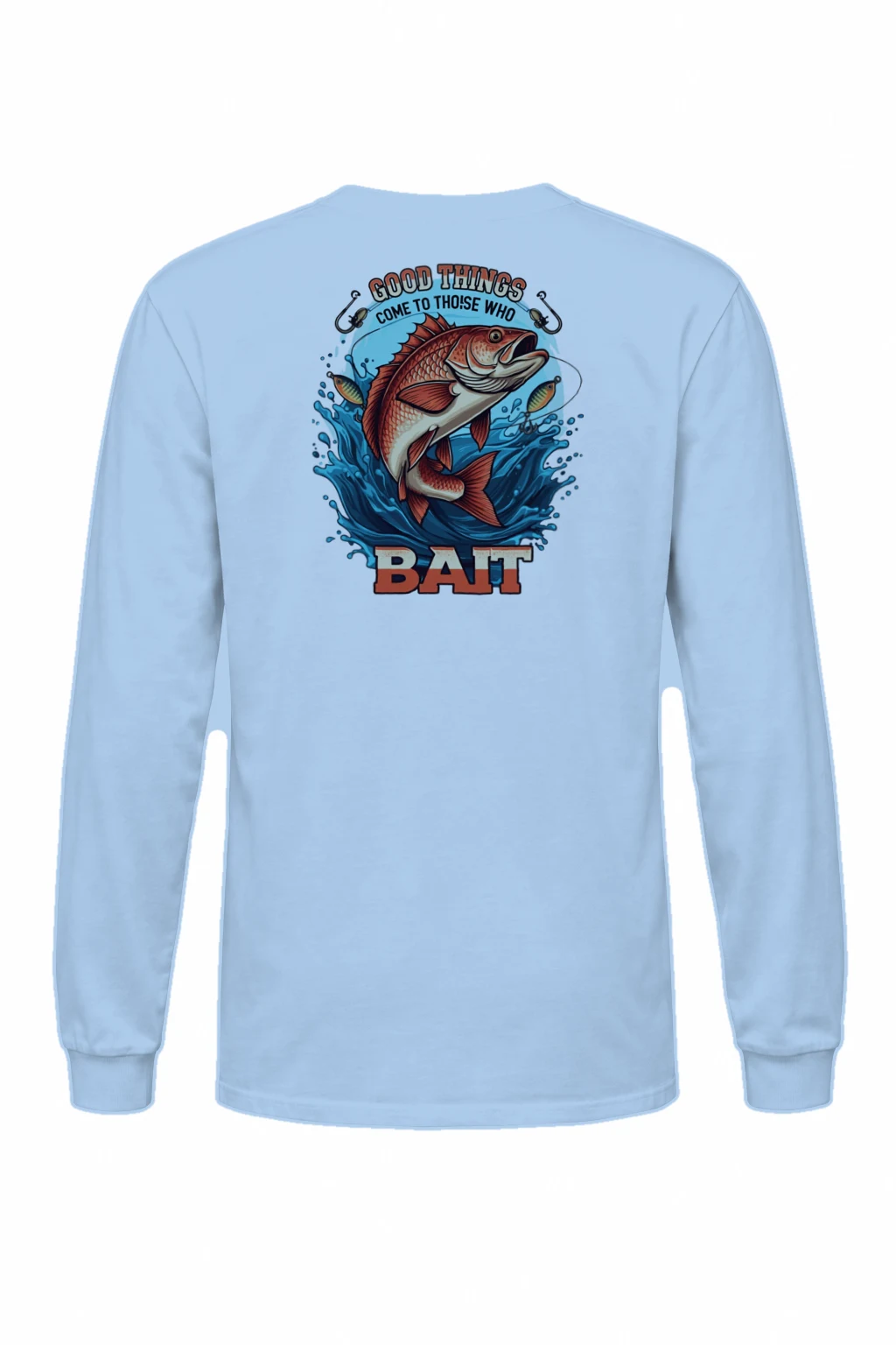 "Good Things Come To Those Who Bait" Unisex Longsleeve T-shirt | Gildan 2400