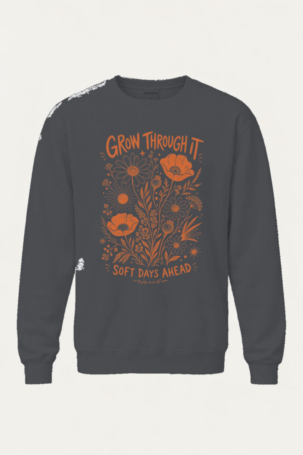 "Grow Through It" Unisex Sponge Fleece Crewneck Sweatshirt | Bella + Canvas 3901