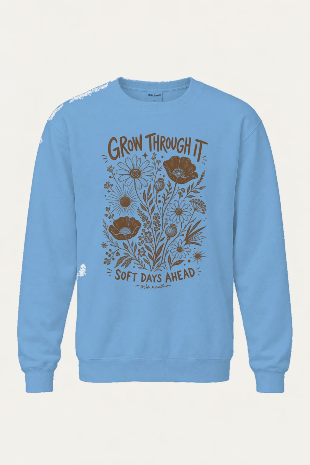 "Grow Through It" Unisex Sponge Fleece Crewneck Sweatshirt | Bella + Canvas 3901