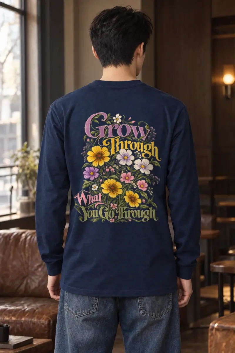 "Grow Through" Unisex Longsleeve T-shirt