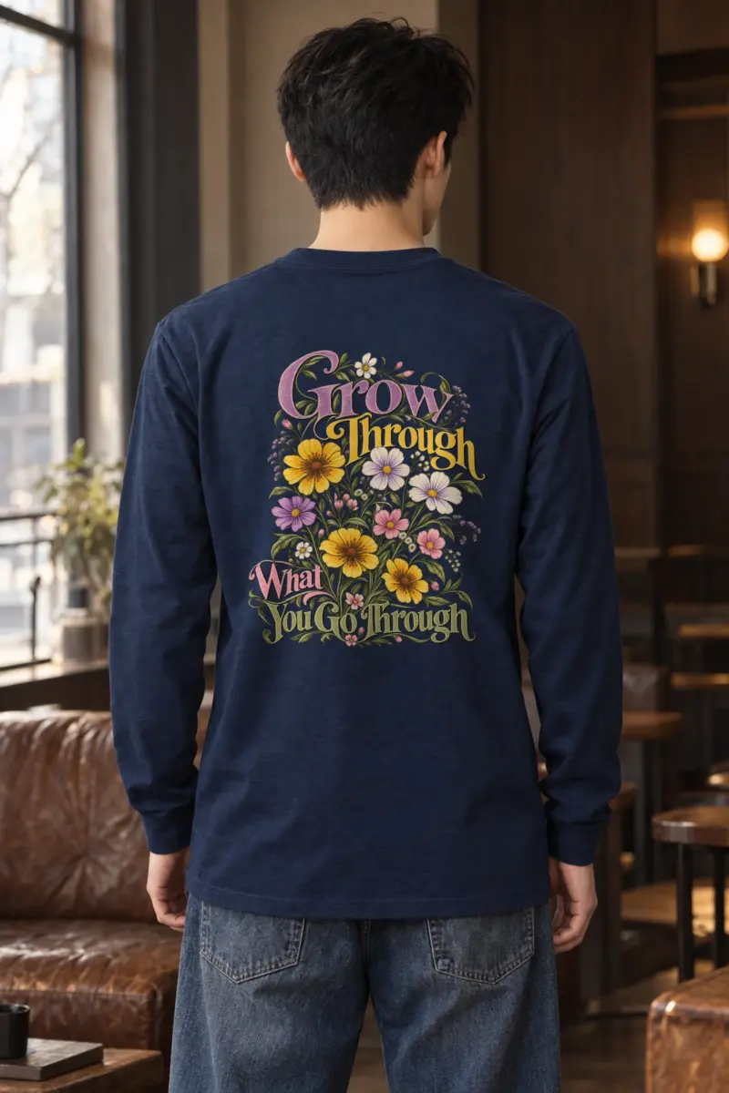 "Grow Through" Unisex Longsleeve T-shirt