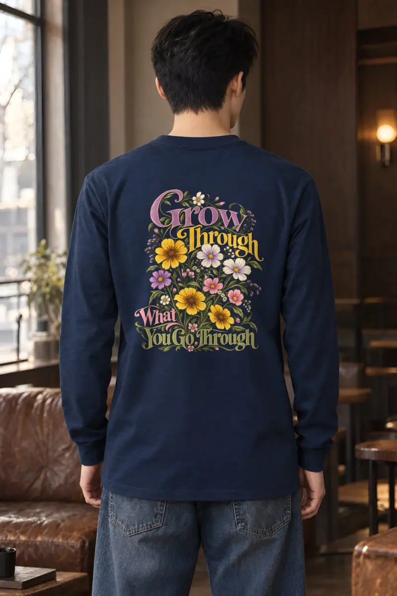 "Grow Through" Unisex Longsleeve T-shirt