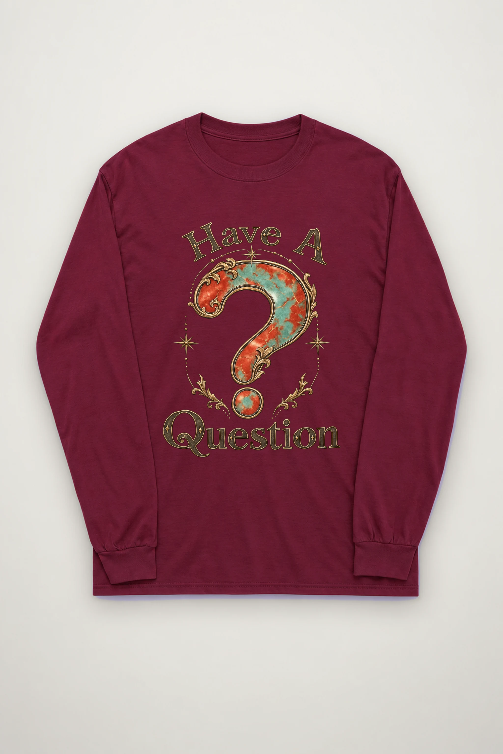 "Have A Question" Unisex Longsleeve T-shirt