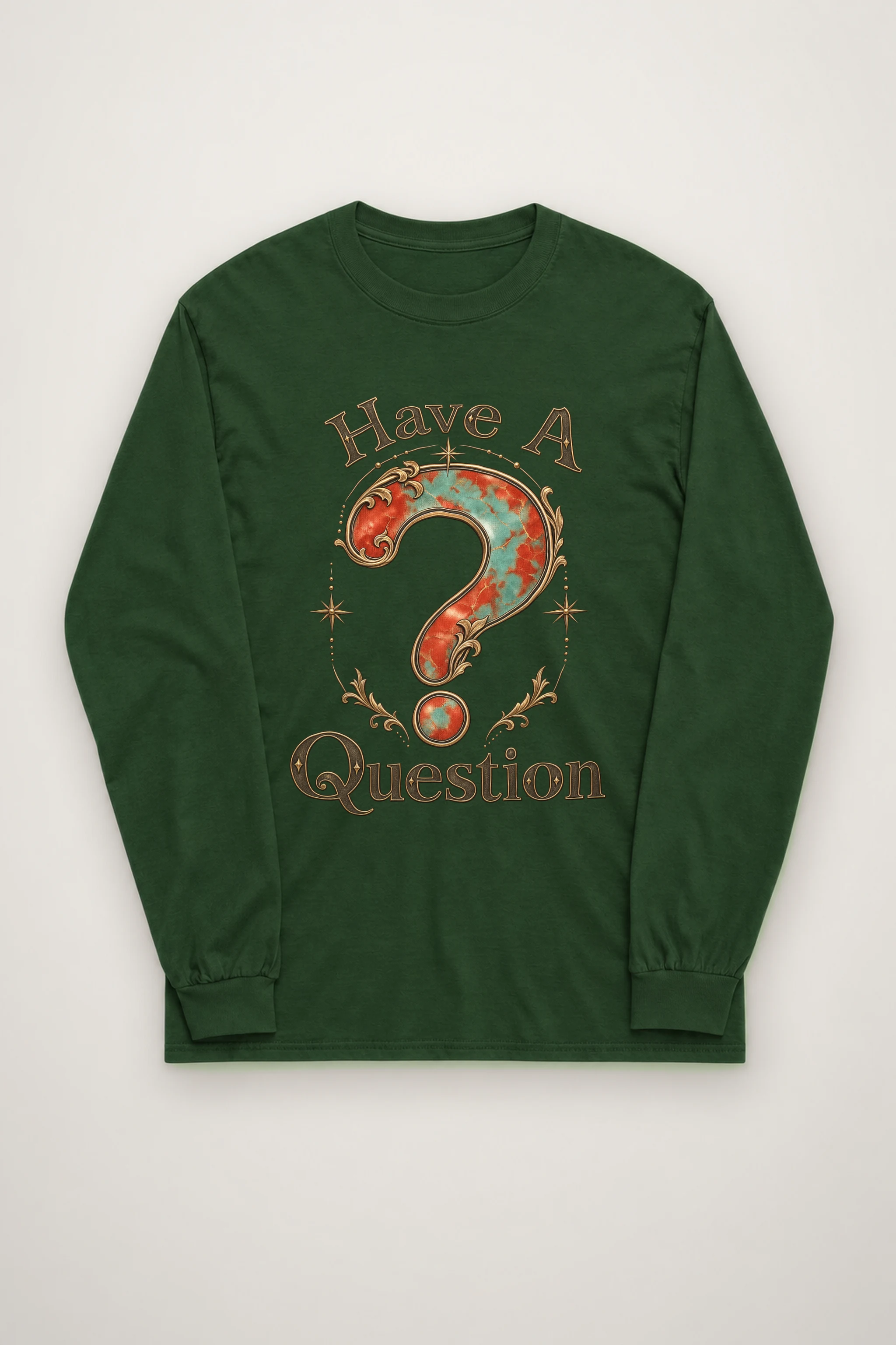 "Have A Question" Unisex Longsleeve T-shirt