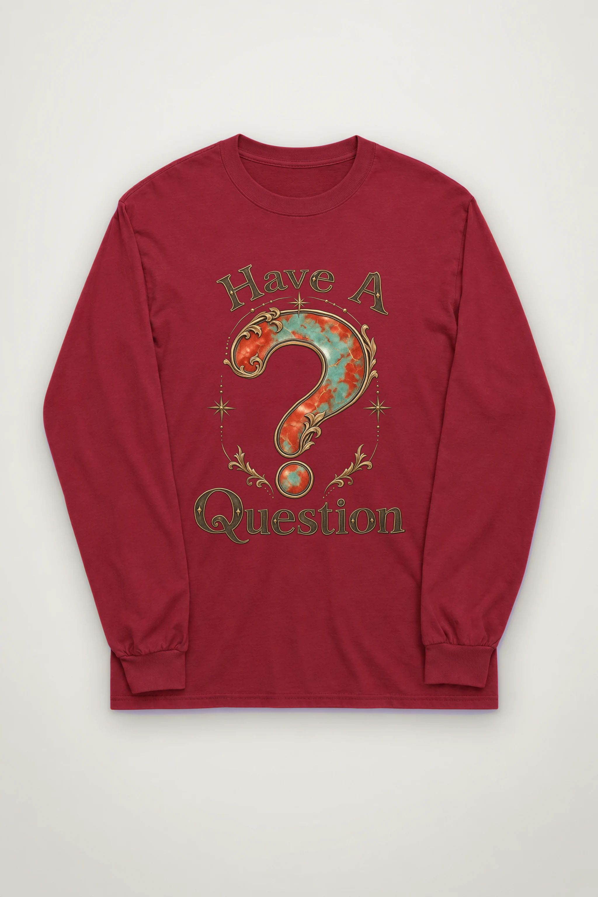 "Have A Question" Unisex Longsleeve T-shirt