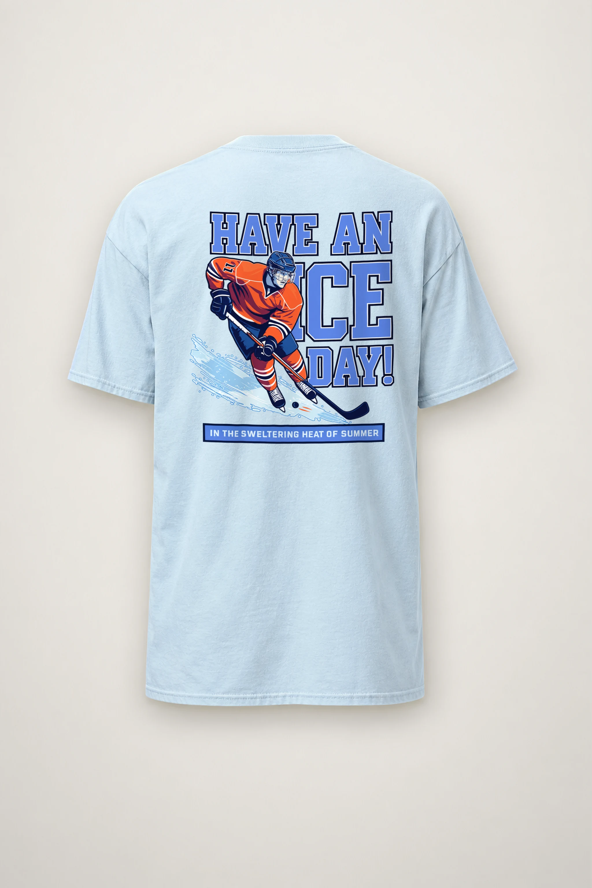 "Have An Ice Day" Heavyweight Unisex Crewneck T-shirt