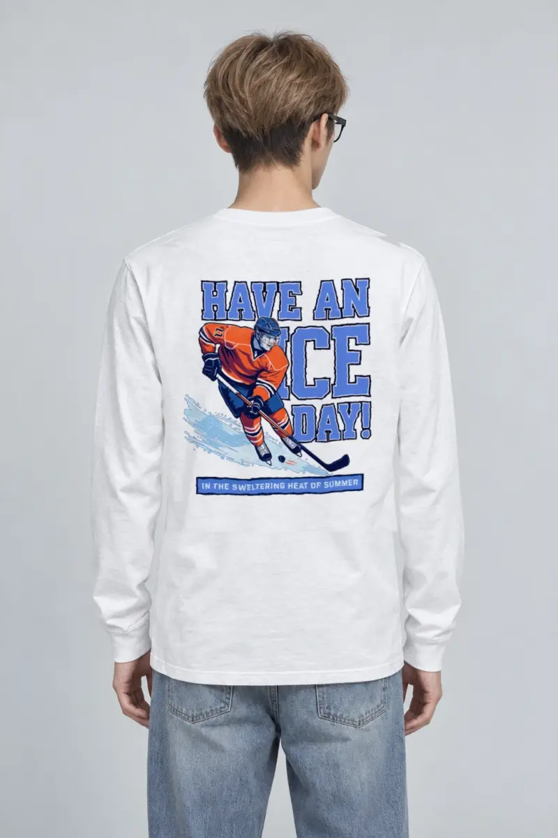 "Have An Ice Day" Unisex Longsleeve T-shirt