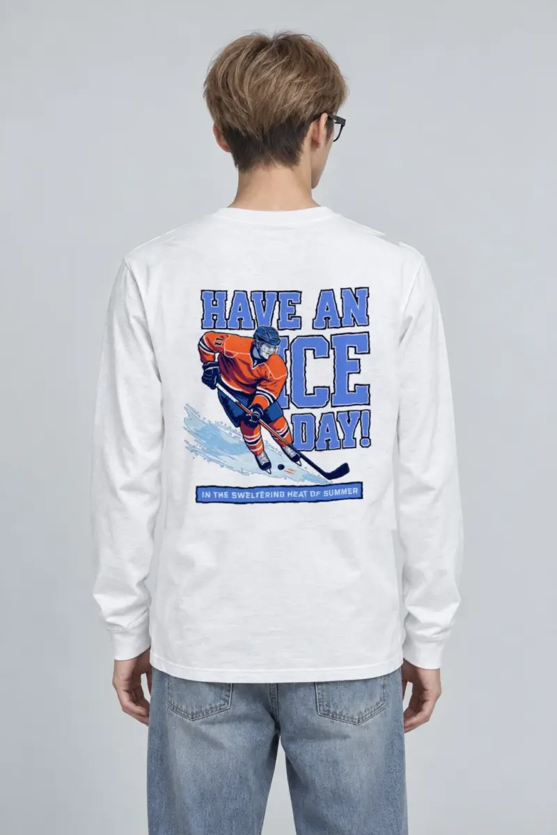 "Have An Ice Day" Unisex Longsleeve T-shirt