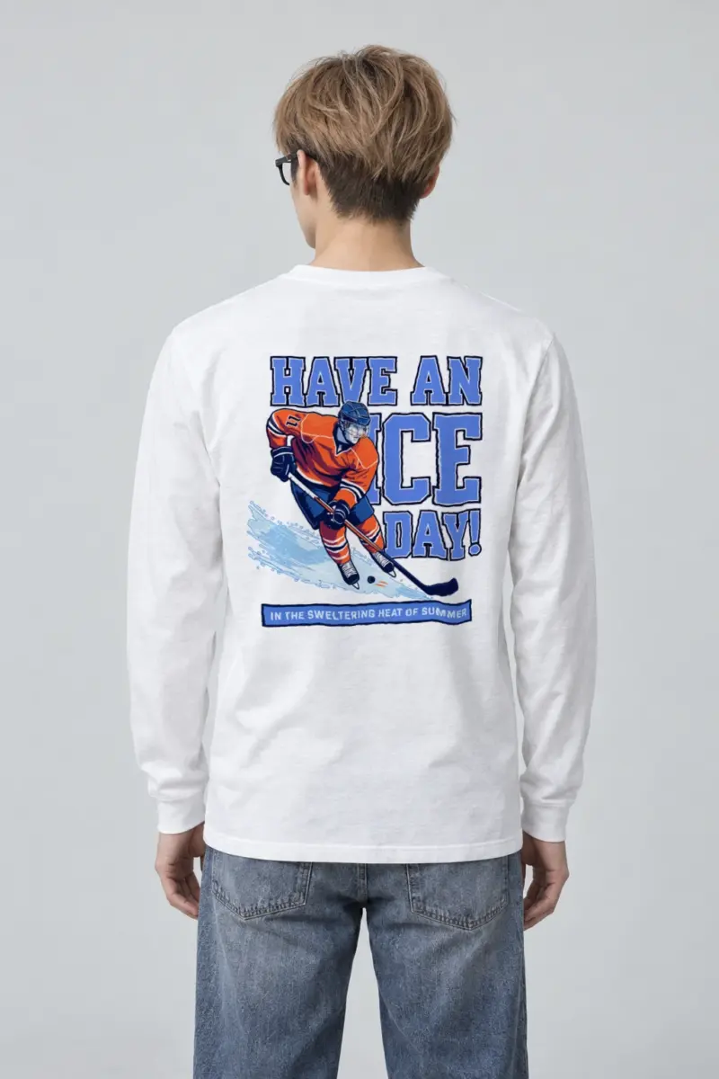 "Have An Ice Day" Unisex Longsleeve T-shirt