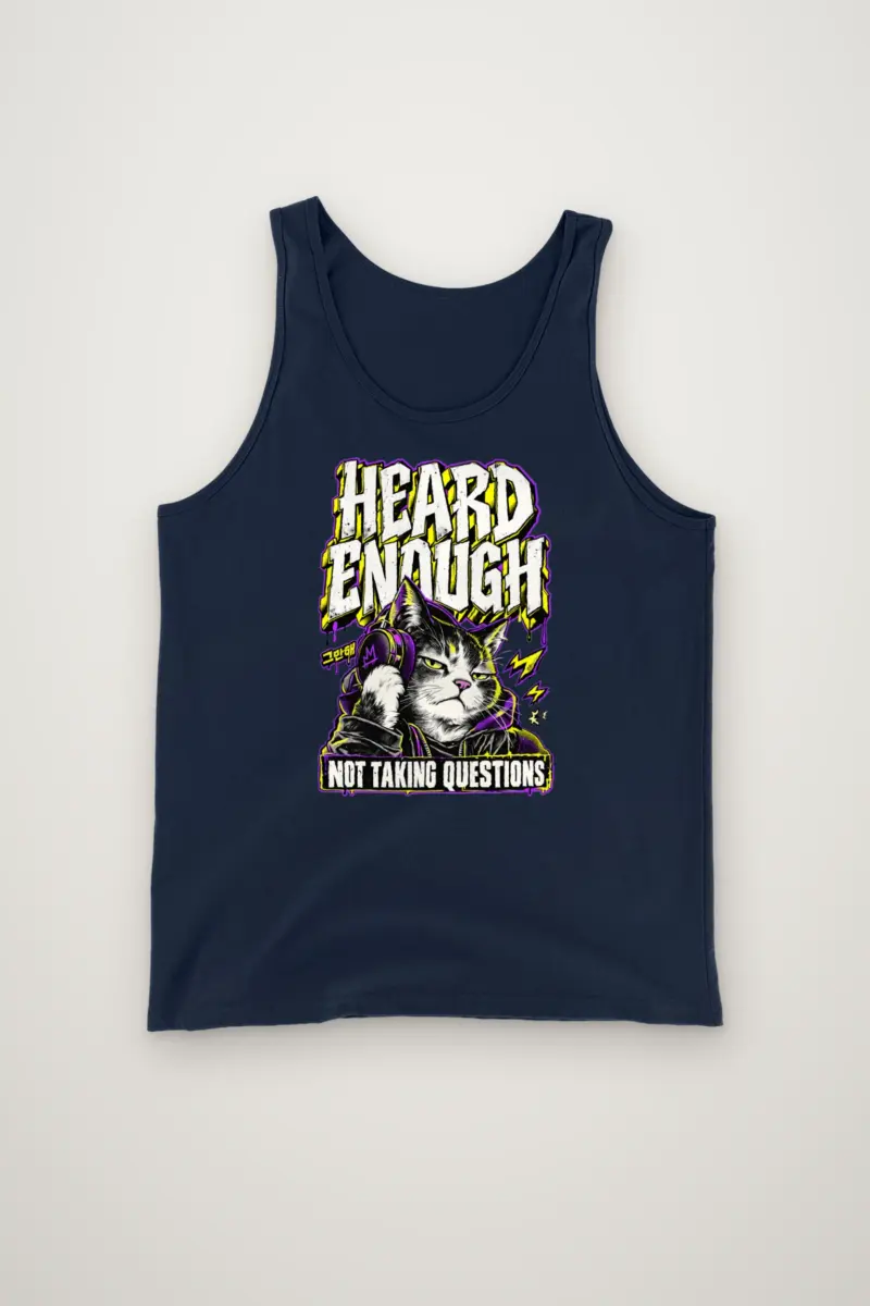 "Heard Enough Not Taking Questions" Unisex Jersey Tank