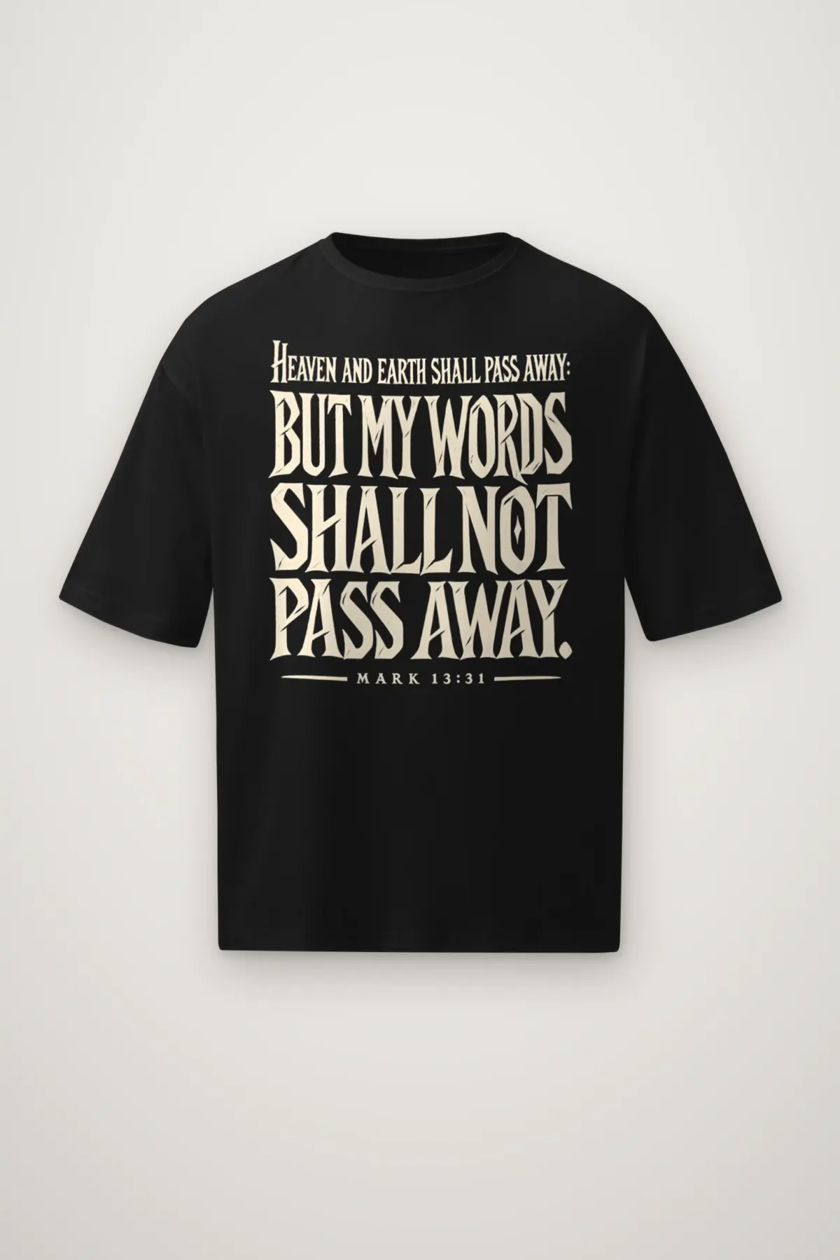 "Heaven and Earth Shall Pass Away" Men's Oversized Heavyweight Crewneck T-Shirt