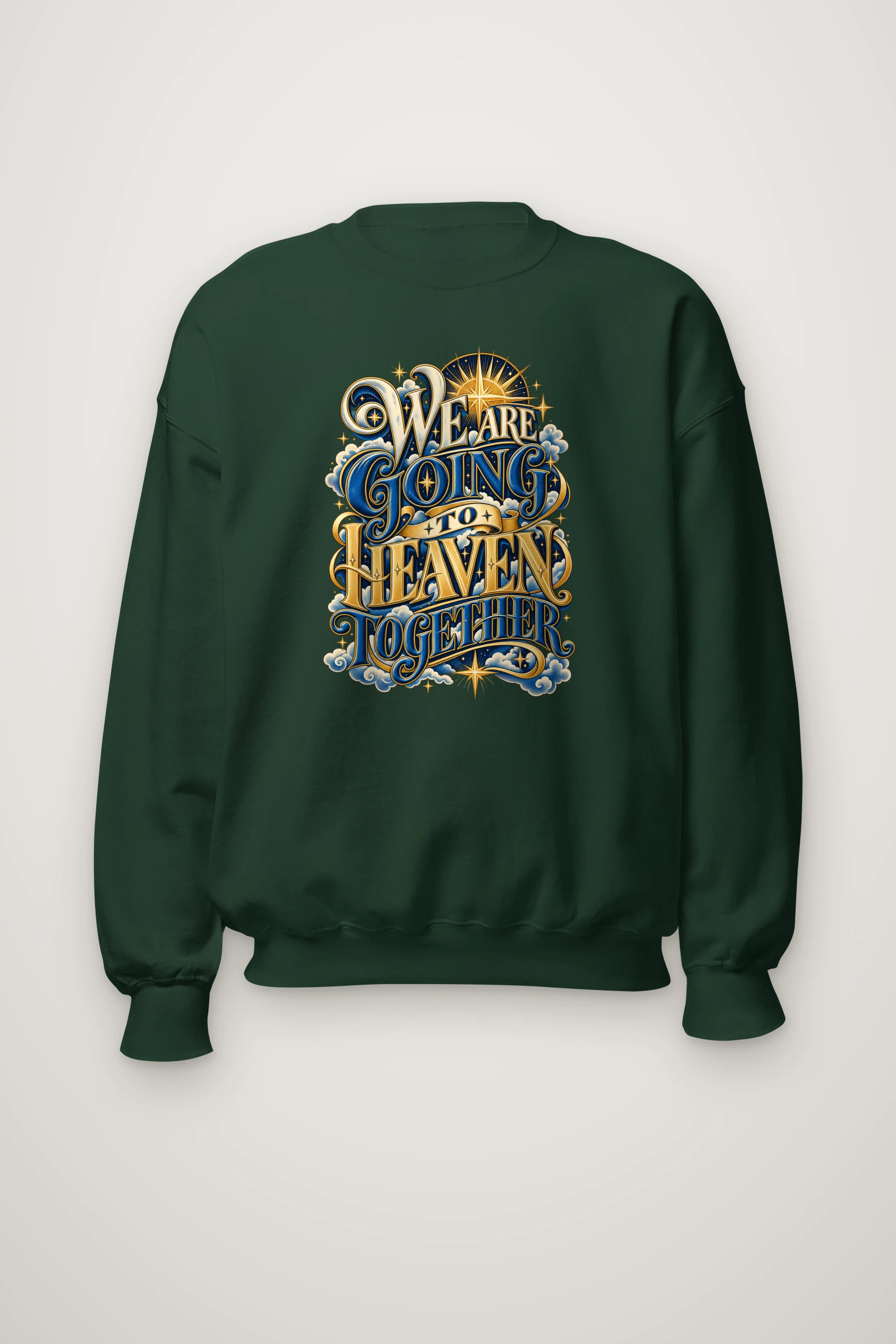 "We Are Going To Heaven Together" Heavy Blend Unisex Crewneck Sweatshirt