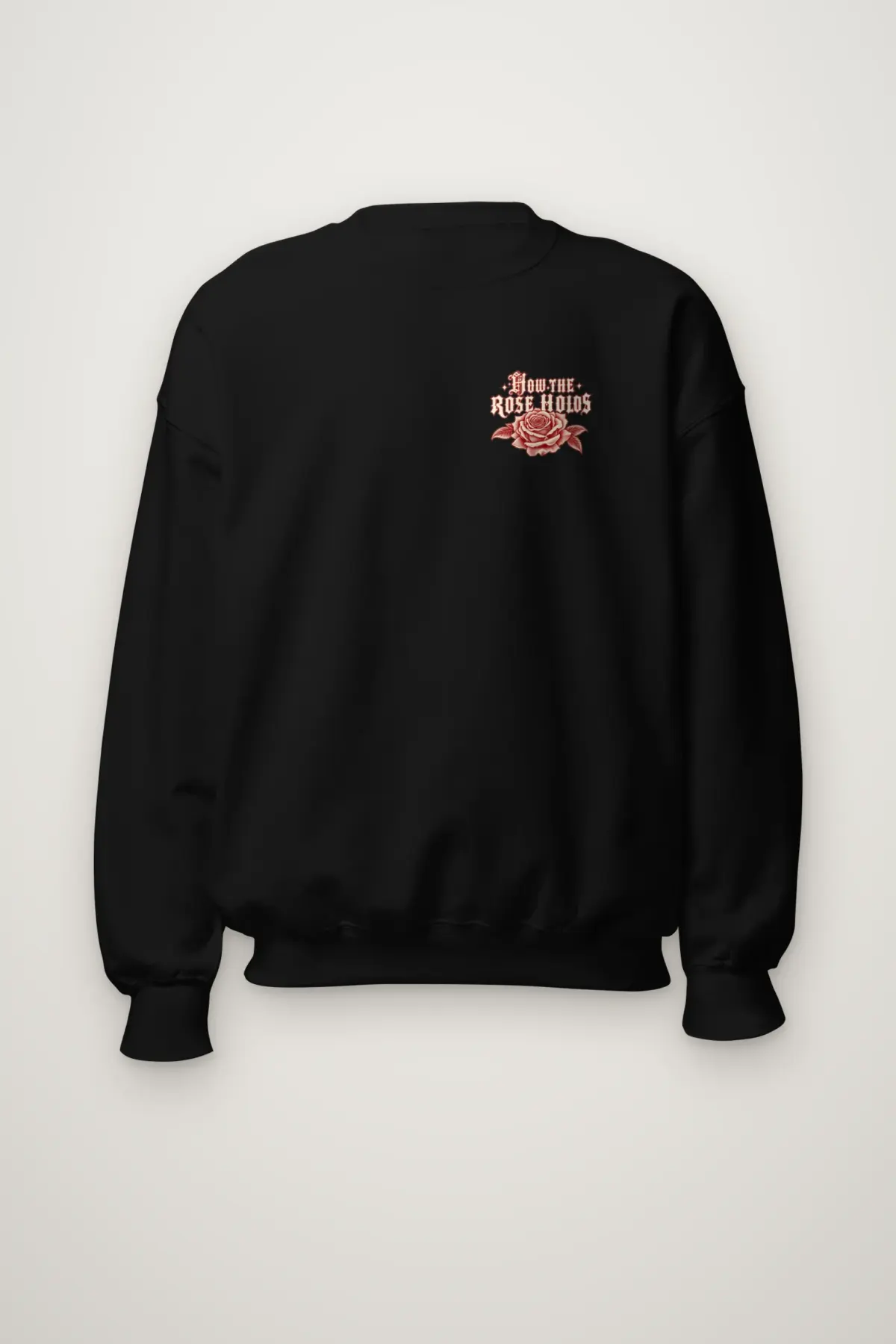 "How The Rose Holds" Heavy Blend Unisex Crewneck Sweatshirt