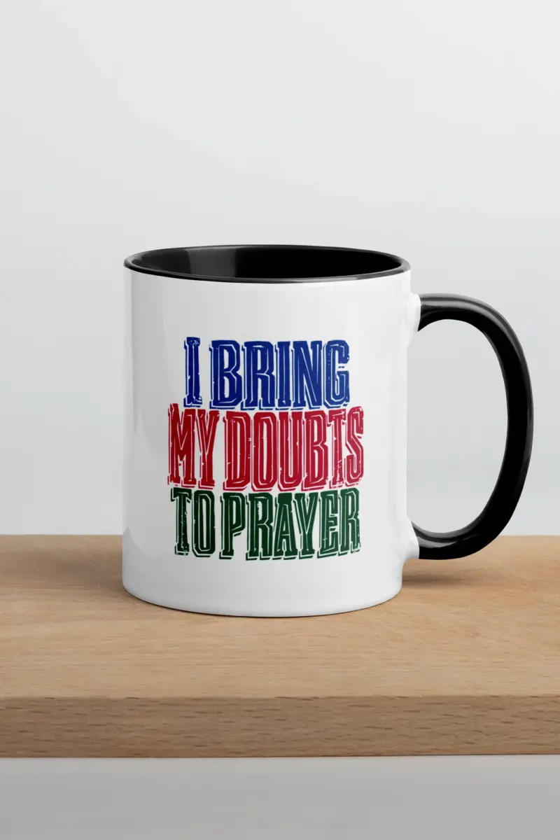 "I Bring My Doubts To Prayer" 11oz Ceramic Mug