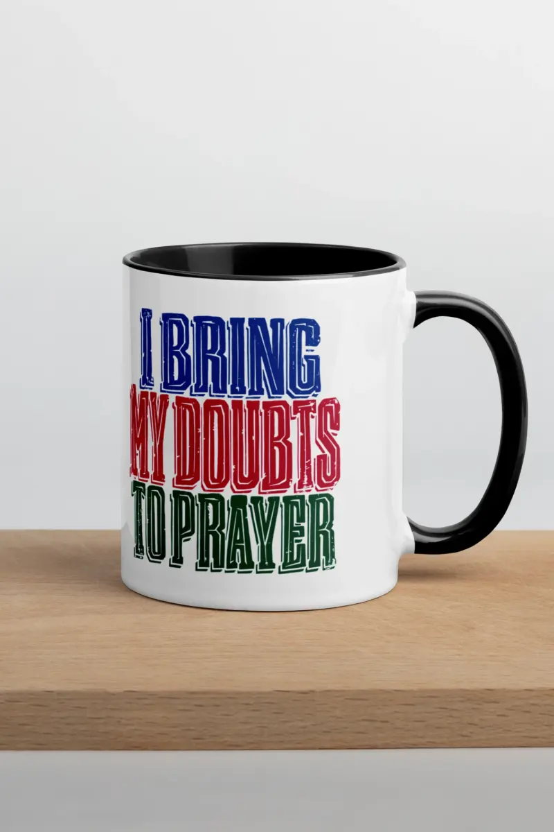 "I Bring My Doubts To Prayer" 11oz Ceramic Mug