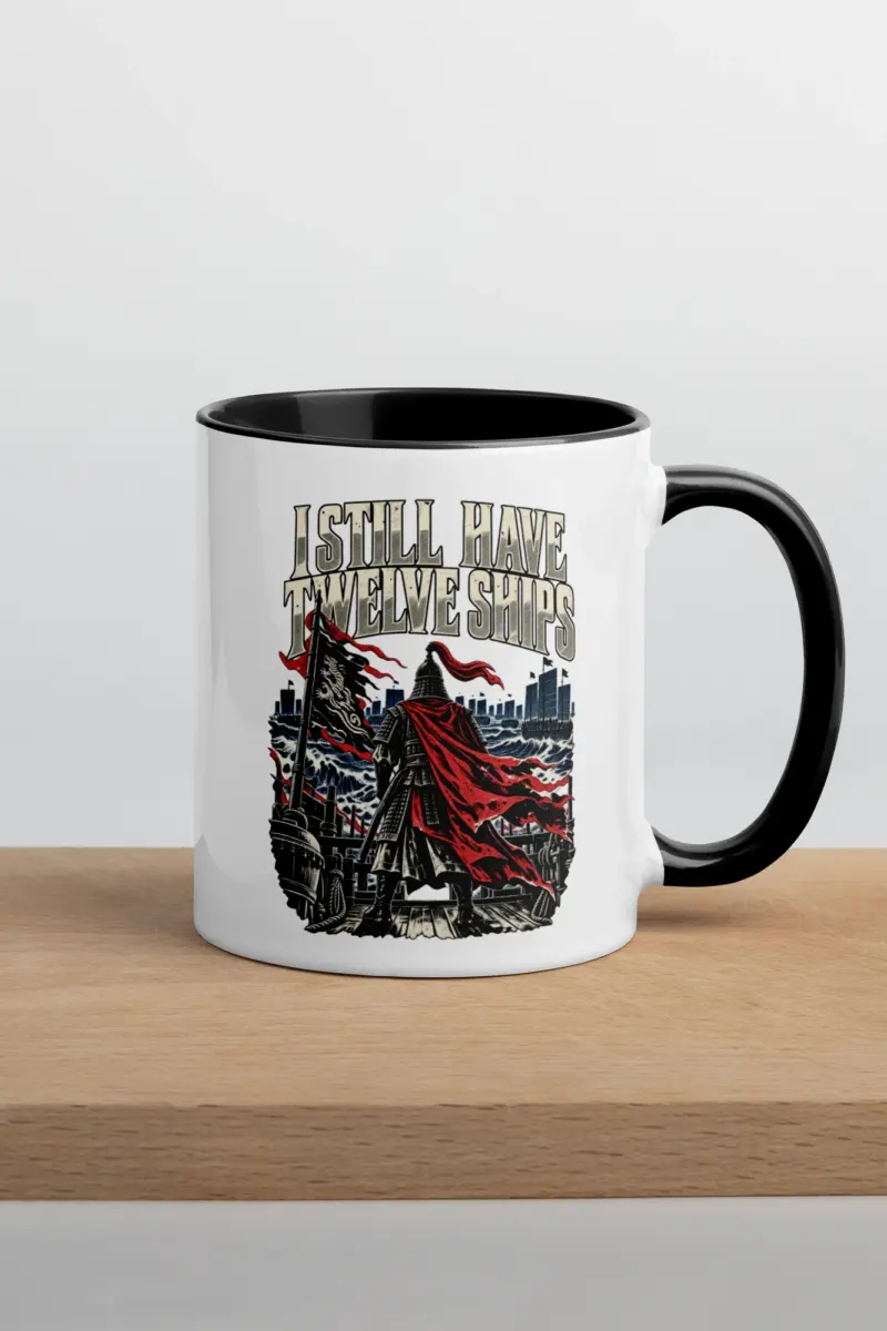 “I Still Have Twelve Ships” 11oz Ceramic Mug
