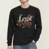 "I'm Legit Pretty" Unisex Longsleeve T-shirt