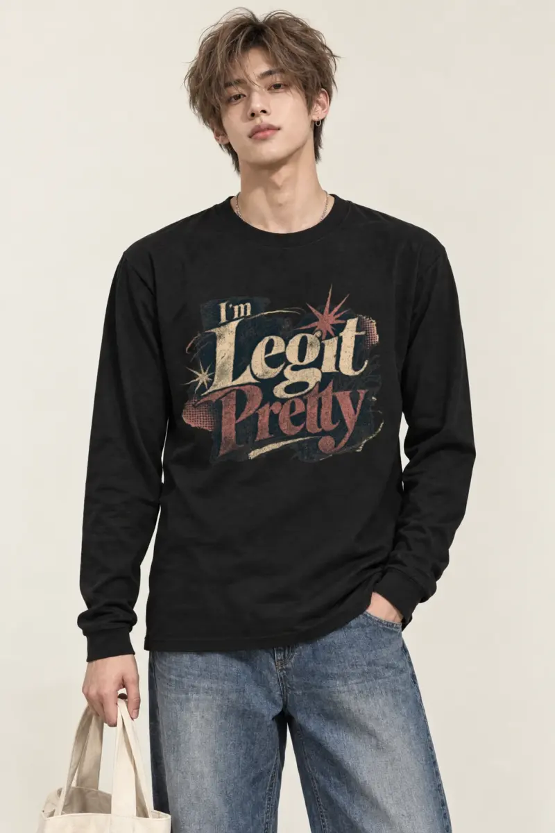 "I'm Legit Pretty" Unisex Longsleeve T-shirt