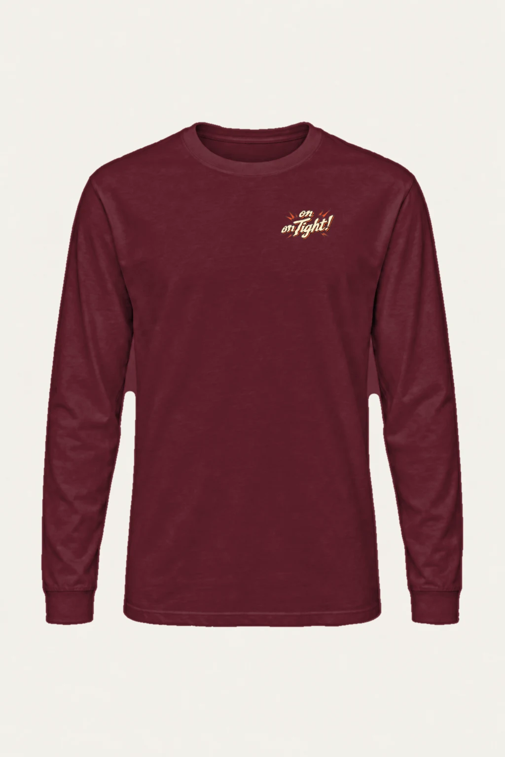 "I’m On Tight!" Unisex Longsleeve T-shirt