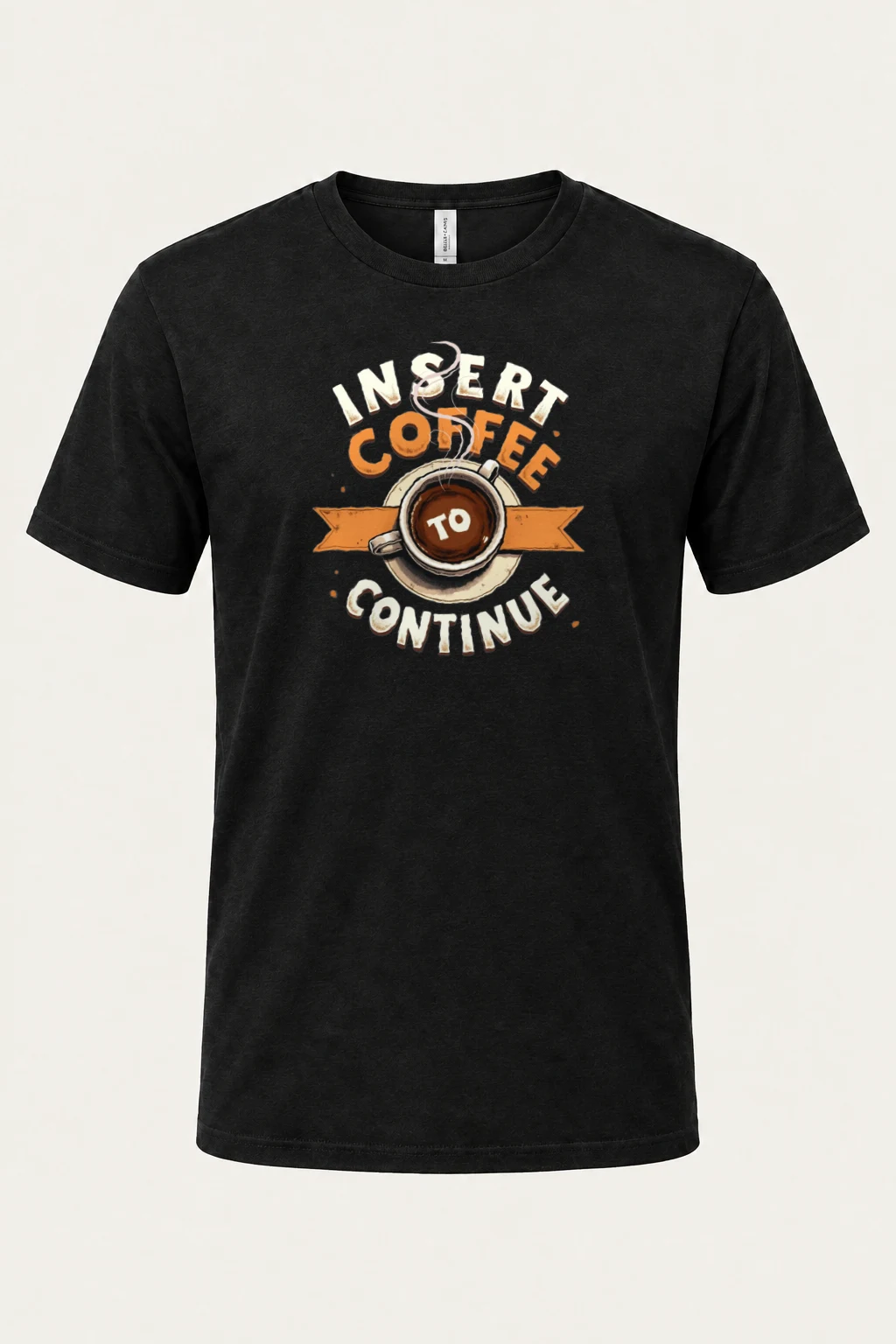 "Insert Coffee To Continue" Heavyweight Unisex Crewneck T-shirt | Gildan 5000
