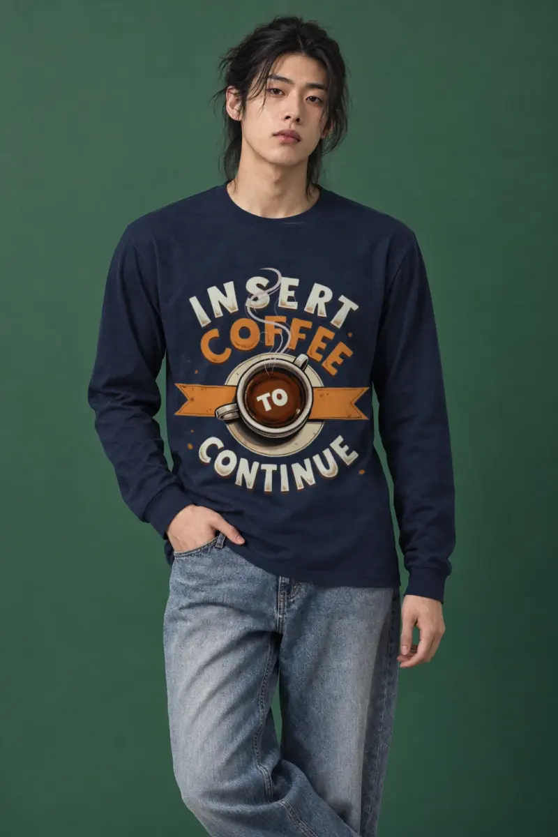 "Insert Coffee To Continue" Unisex Longsleeve T-shirt