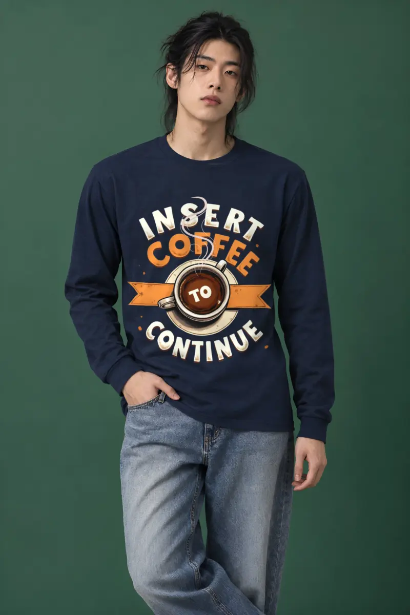 "Insert Coffee To Continue" Unisex Longsleeve T-shirt