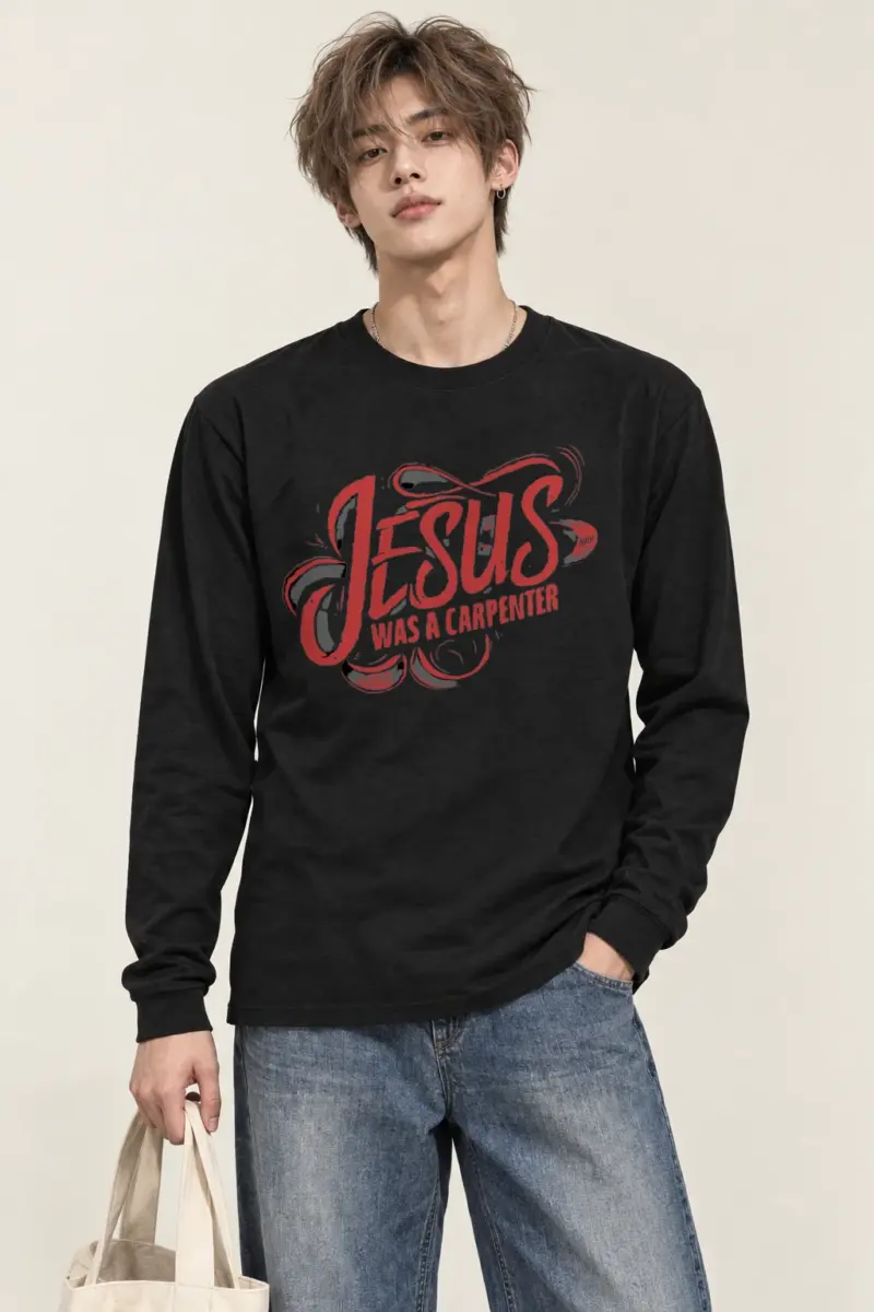 "Jesus Was A Carpenter" Unisex Longsleeve T-shirt
