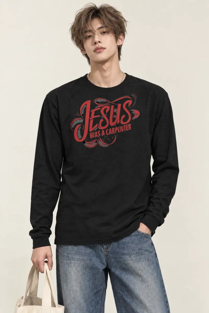 "Jesus Was A Carpenter" Unisex Longsleeve T-shirt