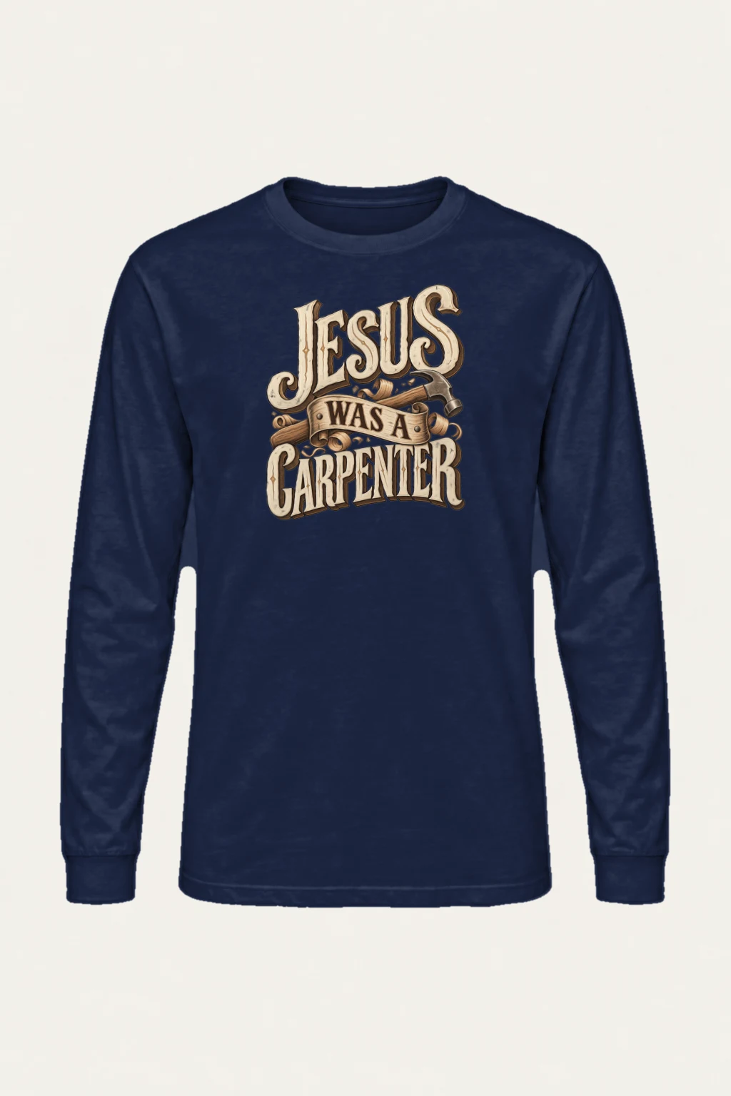 "Jesus Was A Carpenter" Unisex Longsleeve T-shirt | Gildan 2400