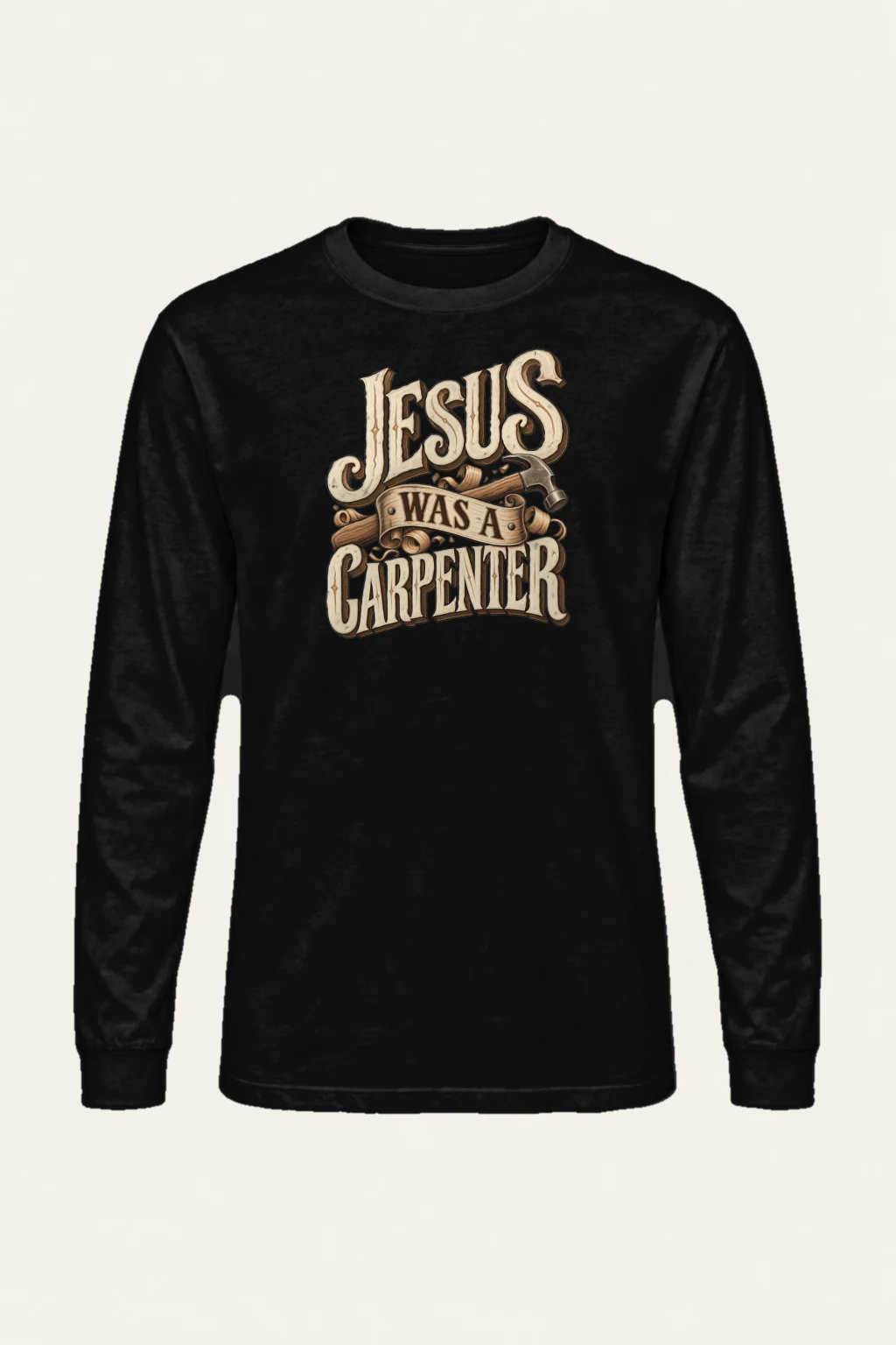 "Jesus Was A Carpenter" Unisex Longsleeve T-shirt | Gildan 2400