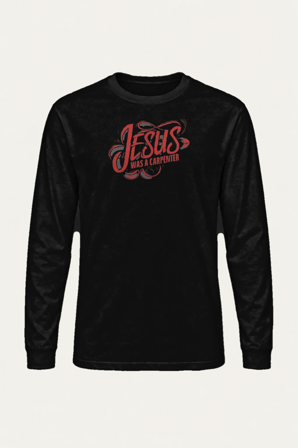 "Jesus Was A Carpenter" Unisex Longsleeve T-shirt | Gildan 2400