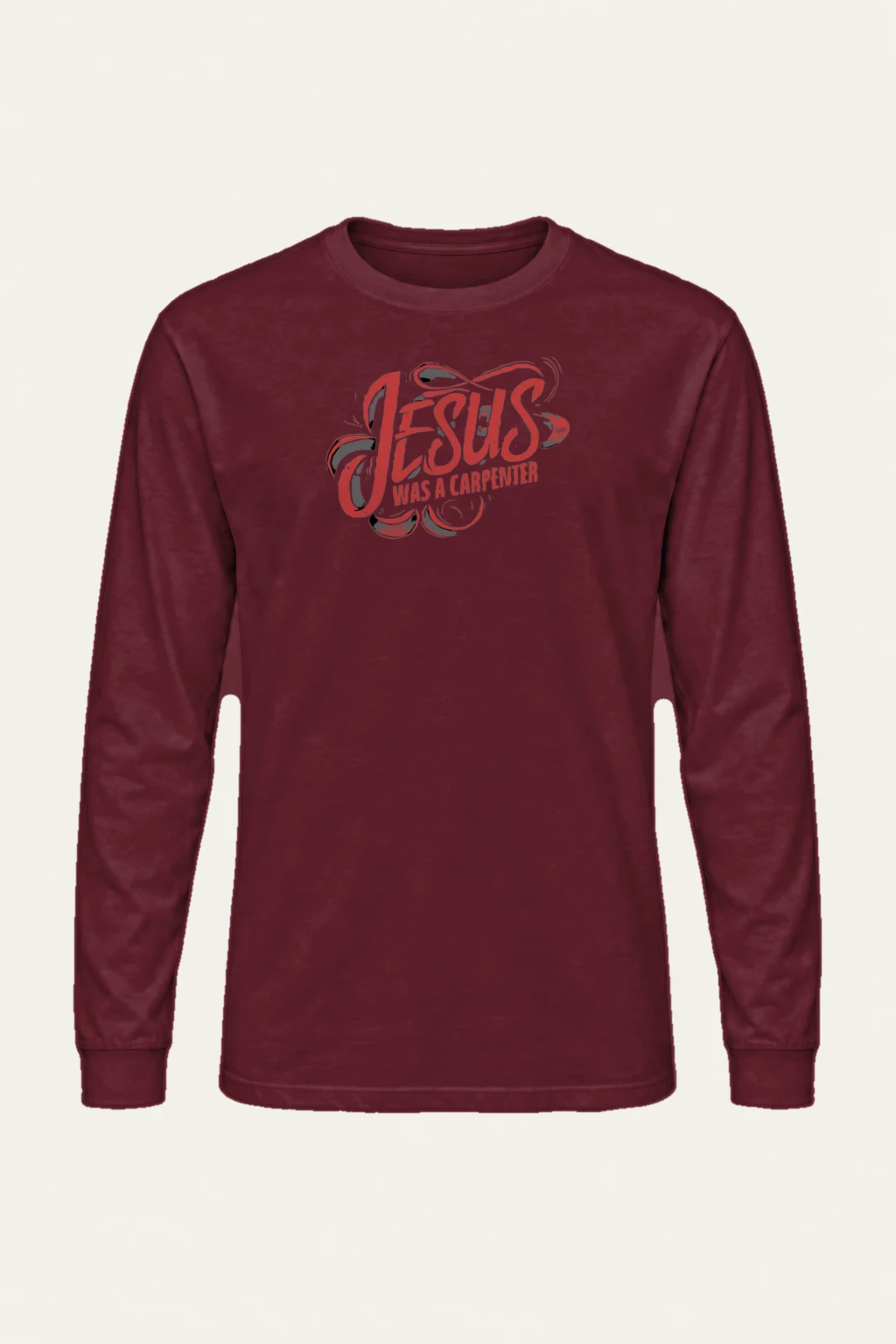 "Jesus Was A Carpenter" Unisex Longsleeve T-shirt | Gildan 2400