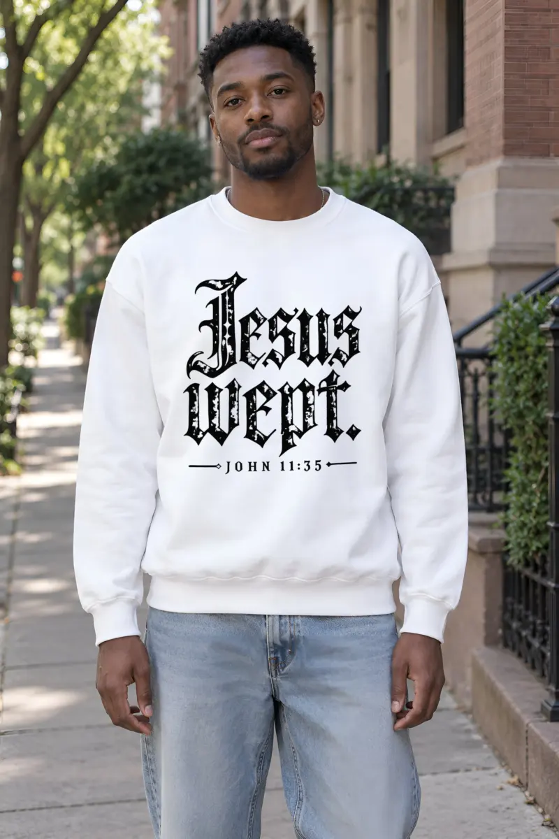 "Jesus Wept. John 11:35" 1 Crewneck Sweatshirt