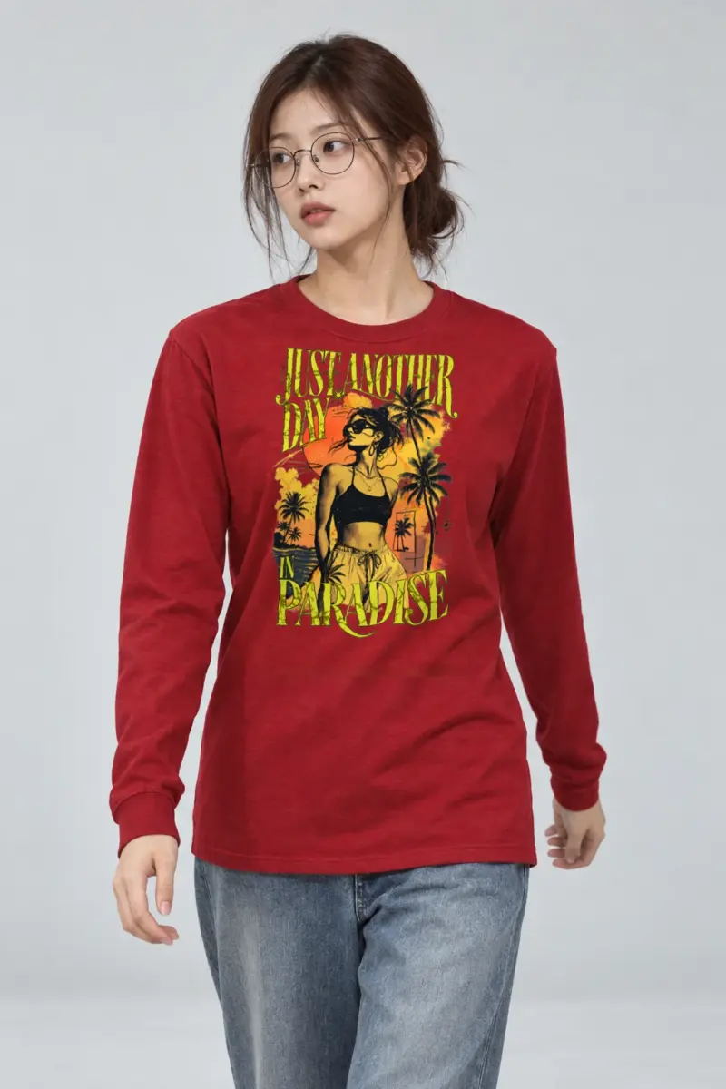 "Just Another Day In Paradise" Unisex Longsleeve T-shirt