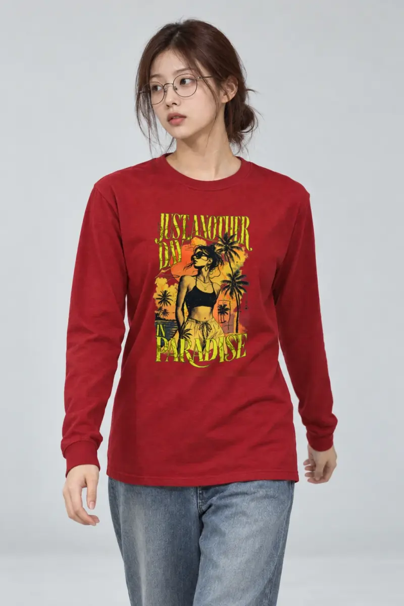 "Just Another Day In Paradise" Unisex Longsleeve T-shirt