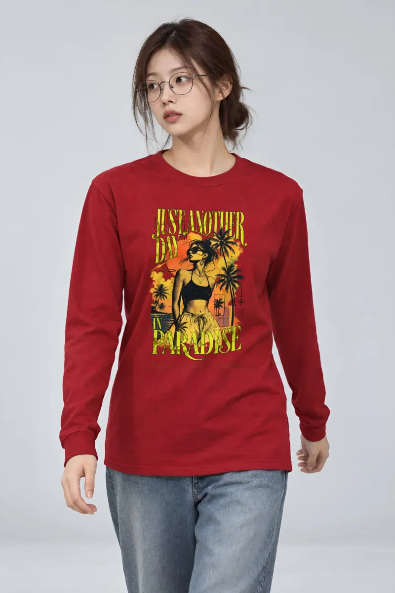 "Just Another Day In Paradise" Unisex Longsleeve T-shirt
