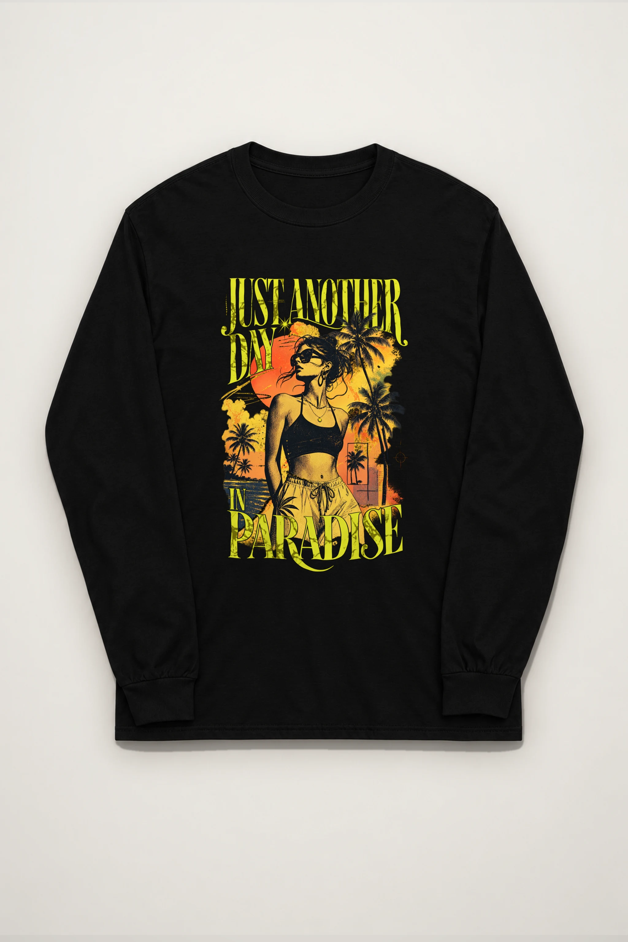 "Just Another Day In Paradise" Unisex Longsleeve T-shirt