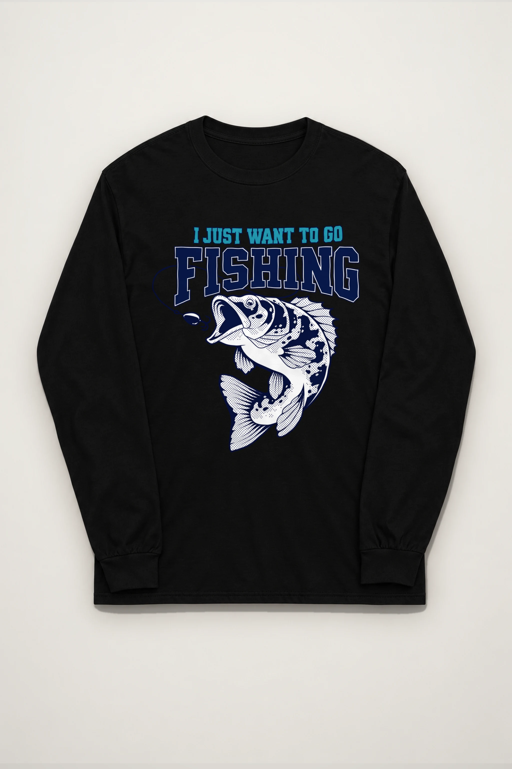 "Just Want To Fish" Unisex Longsleeve T-shirt